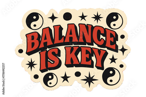Retro Balance Design. ?Balance is Key?. retro sticker block lettering, bold cut-out outline, slight