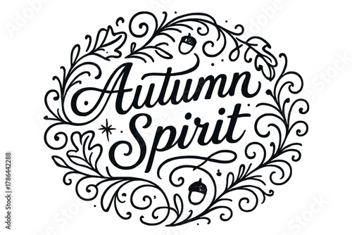 Autumn Flourish Lettering. Autumn Spirit ? Flourish Lettering: elegant circular composition with swirling