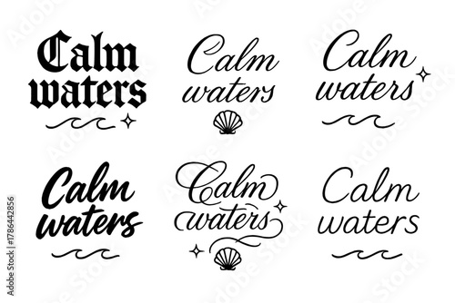 Calligraphy Styles Showcase. Calm waters. Create a calligraphy lettering illustration of the phrase: Calm