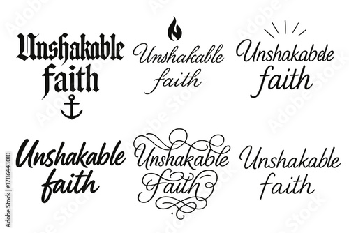 Unshakable Faith Calligraphy. Unshakable faith. Create a calligraphy lettering illustration of the phrase: