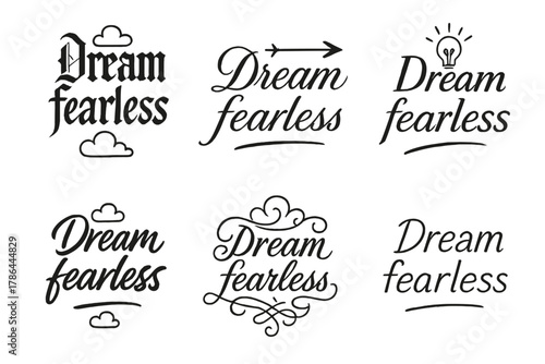 Dream Fearless Calligraphy. Dream fearless. Create a calligraphy lettering illustration of the phrase: Dream