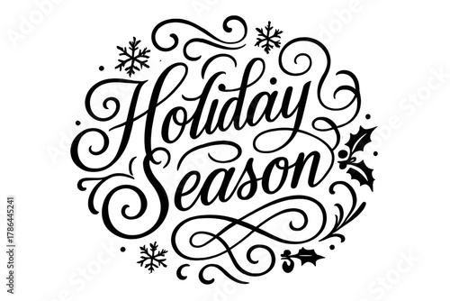 Festive Flourish Lettering. Holiday Season ? Flourish Lettering; classic ornamental script with looping