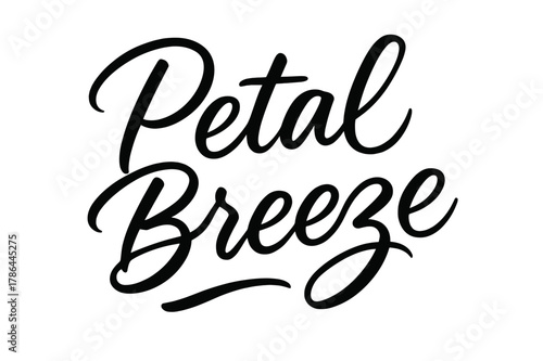 Petal Breeze Script. Petal Breeze ? Script Hand-Lettering: flowing brush script with smooth airy curves;