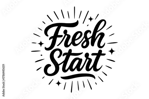 Fresh Start Design. ?Fresh Start?. modern hand lettering, smooth curves, balanced composition, clear readable
