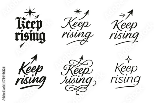 Keep Rising Calligraphy. Keep rising. Create a calligraphy lettering illustration of the phrase: Keep rising.