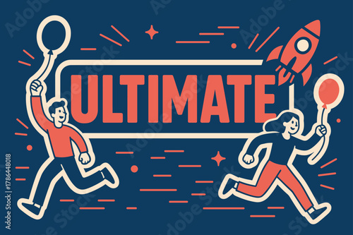 Bold Celebration Banner. ULTIMATE banner, flat vector illustration, bold oversized text inside sticker outline, cartoon characters running and