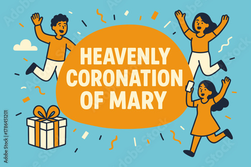 Mary's Heavenly Coronation. Heavenly Coronation of Mary banner, flat vector illustration, bold oversized text inside rounded blob, cartoon characters dancing