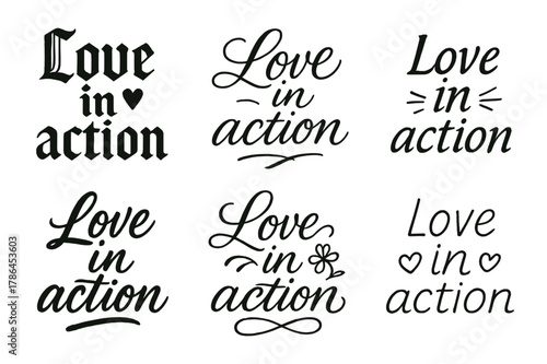 Love in Action. Love in action. Create a calligraphy lettering illustration of the phrase: Love in action.