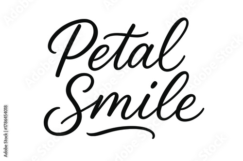 Petal Smile Script. Petal Smile ? Script Hand-Lettering: flowing brush script with smooth airy curves; gentle
