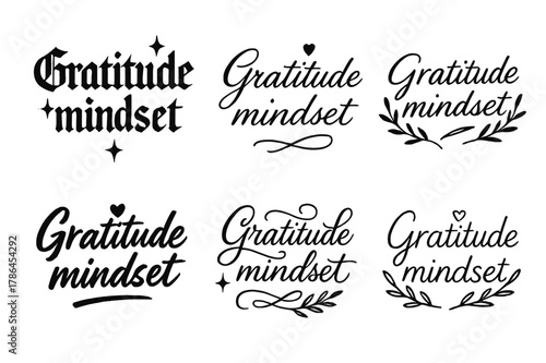 Gratitude Calligraphy Showcase. Gratitude mindset. Create a calligraphy lettering illustration of the phrase: