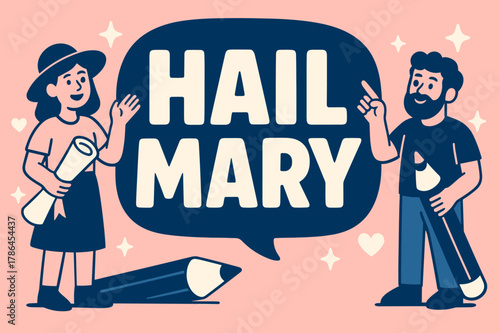 Hail Mary Banner. Hail Mary banner, flat vector illustration, bold oversized text inside rounded blob banner, cartoon characters standing and holding objects