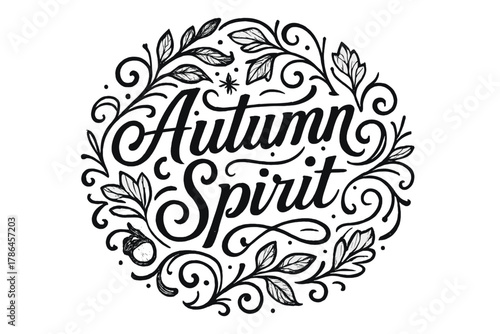 Autumn Flourish Lettering. Autumn Spirit ? Flourish Lettering: elegant circular composition with swirling