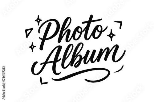 Hand-Lettered Photo Album. Script Hand-Lettering ? "Photo Album" in flowing brush script, semi-cursive with fluid strokes, slight upward tilt to convey care