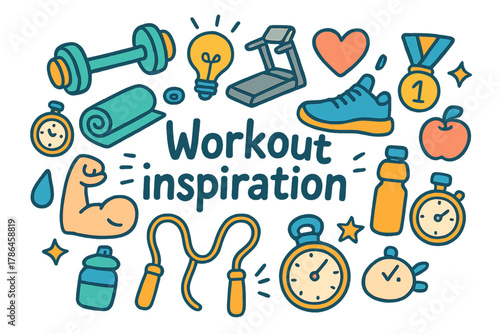 Workout Motivation Doodles. Workout inspiration. Hand-drawn doodle illustration of Workout inspiration.