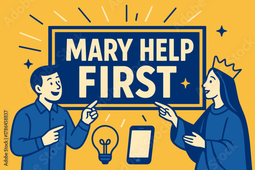 Mary Help Banner. Mary Help First banner, flat vector illustration, bold oversized text inside rectangular frame banner, cartoon characters standing and