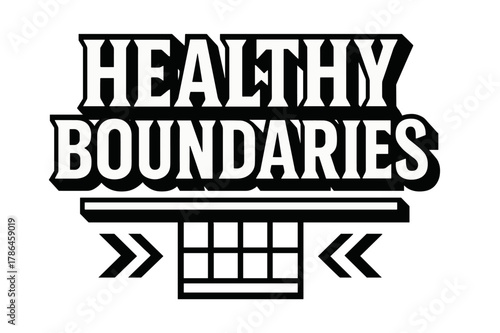 Bold Geometric Typography. Healthy Boundaries ? bold block geometric lettering; thick uppercase with geometric serifs, heavy outer outline, strong cast shadow;