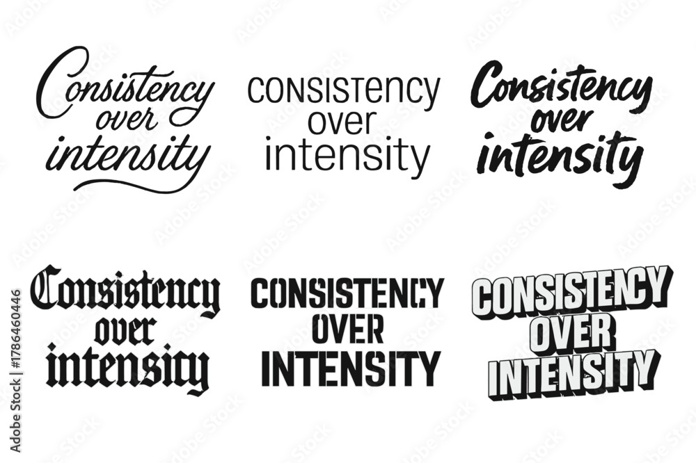 Fototapeta premium Harmonious Lettering Variations. Consistency over intensity. Set lettering. harmonious lettering variations of the same emblematic concept, each with different