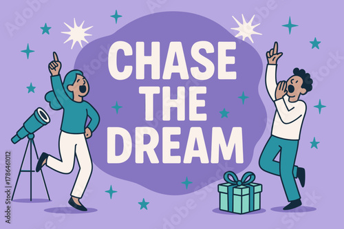 Chase Your Dreams. Chase the dream banner, flat vector illustration, bold oversized text inside rounded blob, cartoon characters shouting and