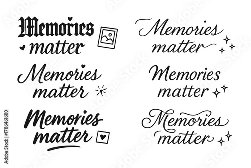 Calligraphy Memories Grid. Memories matter. Create a calligraphy lettering illustration of the phrase: