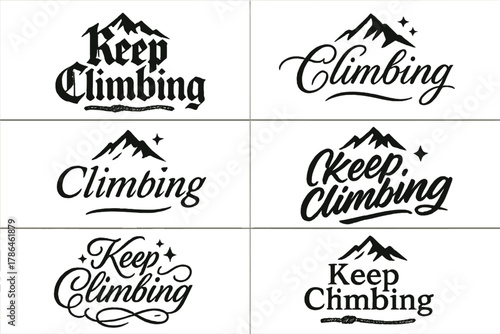 Keep Climbing Variations. Keep climbing. Create a calligraphy lettering illustration of the phrase: Keep