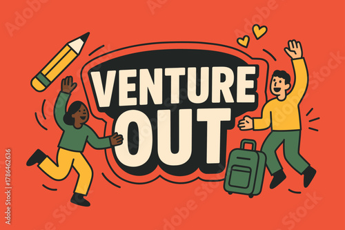 Adventure Awaits Banner. Venture out banner, flat vector illustration, bold oversized text inside sticker outline, cartoon characters dancing and waving,