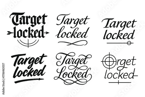 Target Locked Calligraphy. Target locked. Create a calligraphy lettering illustration of the phrase: Target