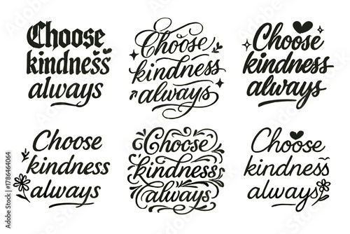 Calligraphy Kindness Grid. Choose kindness always. Create a calligraphy lettering illustration of the phrase: