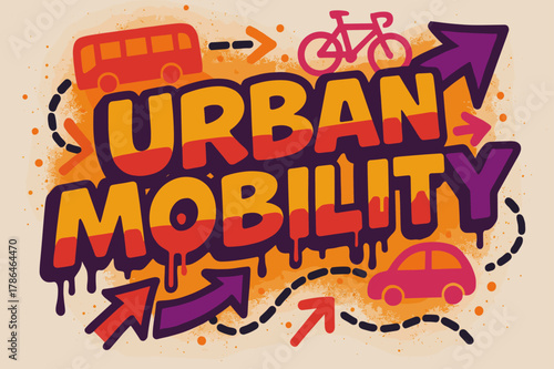 Urban Mobility Graffiti. Graffiti Simplified ? "Urban Mobility" in thick bubble letters, tilted dynamic layout, dripping outlines, flat spray fills, arrows,