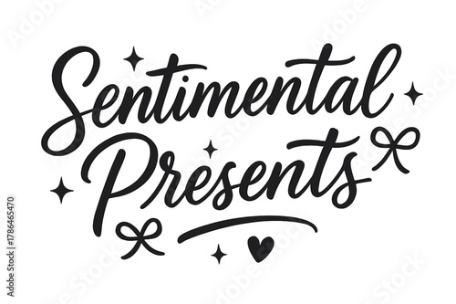 Sentimental Presents Typography. Script Hand-Lettering ? "Sentimental Presents" in flowing brush script, semi-cursive with fluid strokes, slight upward tilt to