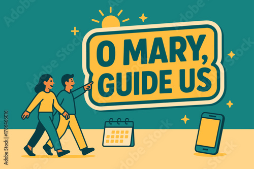 O Mary Banner Design. O Mary, Guide Us banner, flat vector illustration, bold oversized text inside sticker outline, cartoon characters walking and pointing