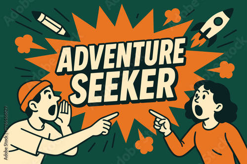 Adventure Seeker Banner. Adventure Seeker banner, flat vector illustration, bold oversized text inside comic burst banner, cartoon characters shouting and