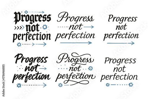 Progress Calligraphy Styles. Progress not perfection. Create a calligraphy lettering illustration of the