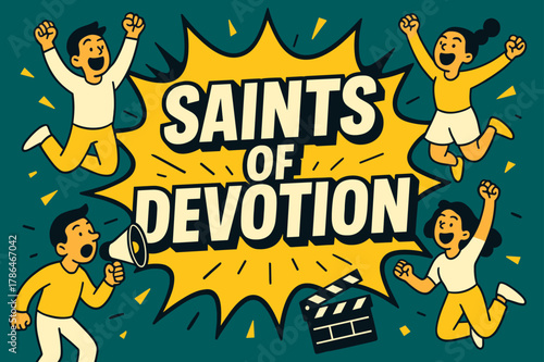 Energetic Saints Celebration. Saints of Devotion banner, flat vector illustration, bold oversized text inside comic burst banner, cartoon characters jumping