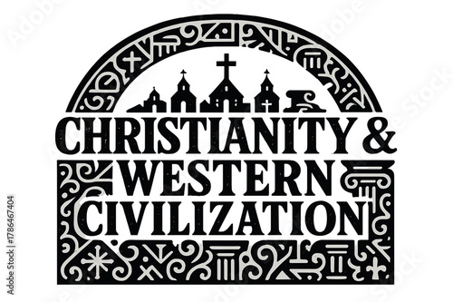 Christianity and Civilization Iconography. Decorative Display Lettering ? "Christianity & Western Civilization" with silhouette letters containing tiny