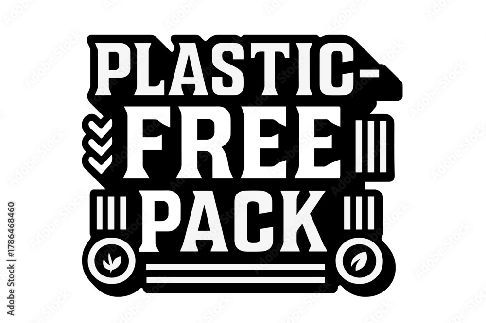 Obraz premium Bold Geometric Lettering. Plastic-Free Pack ? bold block geometric lettering; thick uppercase with geometric serifs, heavy outer outline, strong cast shadow;