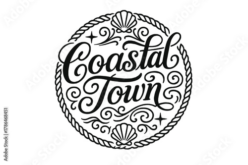 Coastal Ornamental Design. Coastal Town ? flourished classic ornamental lettering; medium-weight strokes with elegant swashes and balanced curls; circular