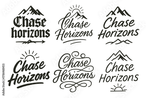 Chase Horizons Calligraphy Styles. Chase horizons. Create a calligraphy lettering illustration of the phrase: