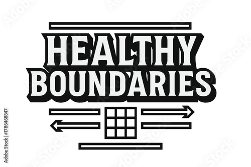 Bold Geometric Typography. Healthy Boundaries ? bold block geometric lettering; thick uppercase with geometric serifs, heavy outer outline, strong cast shadow;