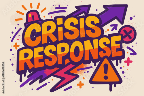 Crisis Response Graffiti. Graffiti Simplified ? "Crisis Response" in thick bubble letters, tilted dynamic layout, dripping outlines, flat spray fills, arrows,