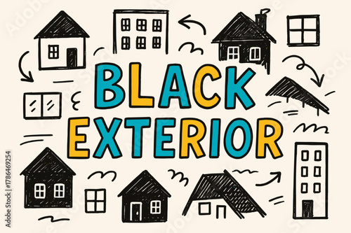 Playful Building Sketch. Doodle / Sketch ? "Black Exterior" in playful hand-drawn letters, rough sketch outlines with arrows, buildings, windows, and roof