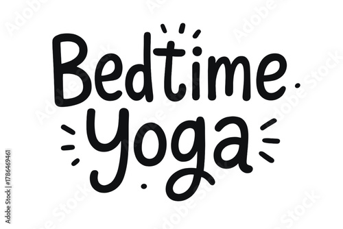 Doodle Bedtime Yoga. In the middle, the word ?Bedtime yoga? written in doodle hand-drawn style.