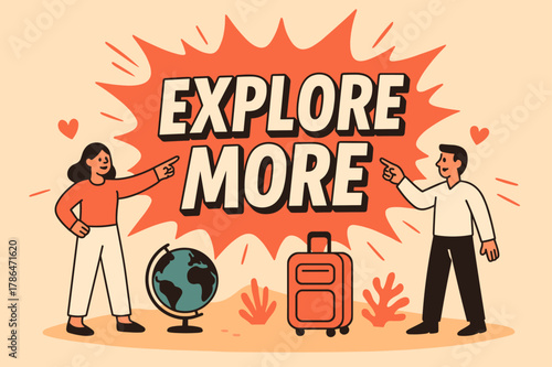 Explore the World. Explore more banner, flat vector illustration, bold oversized text inside splash explosion, cartoon characters standing and pointing, globe
