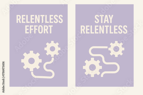 Relentless Effort Banners. Relentless effort. Two vertical A6 banners with safe margins, centered composition, no elements touching edges, minimal, lavender