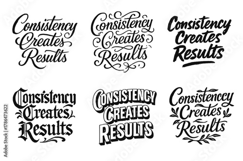 Dynamic Lettering Grid. Consistency Creates Results. Set lettering. harmonious lettering variations of the same emblematic concept, each with different