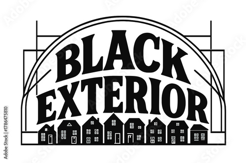 Black Silhouette Lettering. Decorative Display Lettering ? "Black Exterior" with silhouette letters containing tiny house fronts, windows, doors, and roof