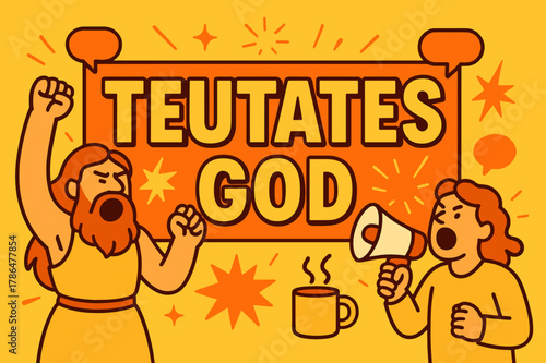 Teutates God Banner. Teutates God banner, flat vector illustration, bold oversized text inside a rectangular frame, cartoon characters shouting and waving,