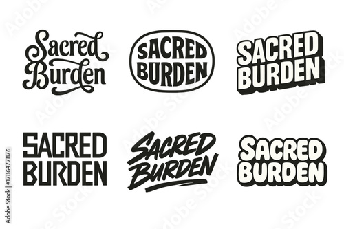Sacred Burden Variations. Sacred Burden. Set lettering. harmonious lettering variations of the same emblematic concept (Whimsical curly type with flourishes,