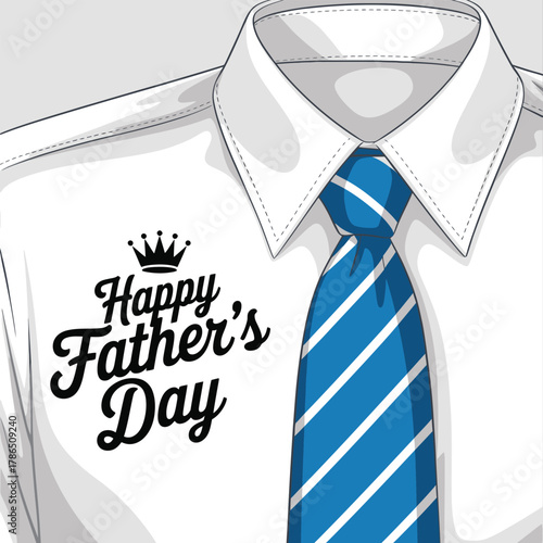 Happy father's day greeting on a white shirt with blue striped tie.