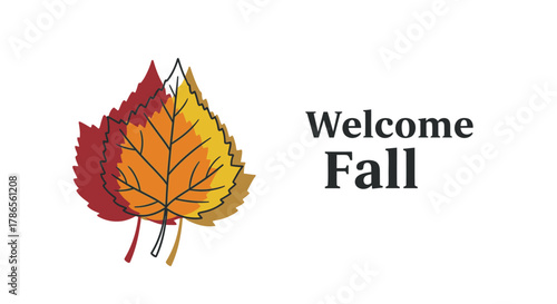 Vibrant autumn leaf with warm colors and welcome fall text illustration