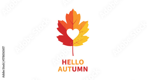 Vibrant autumn leaf with a heart cutout and hello autumn text against a white background